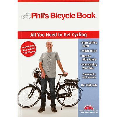 Phil's Bicycle Book - All You Need to Get Cycling